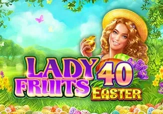 Lady Fruits 40 Easter